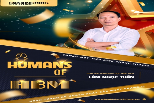 [HUMANS OF HBM] CÂU CHUYỆN GĐV – GƯƠNG MẶT TIÊU BIỂU THÁNG 11/2025